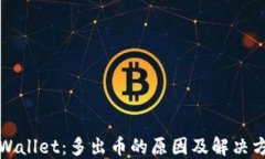 TPWallet：多出币的原因及解