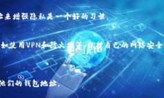  如何查看tpwallet的钱包地