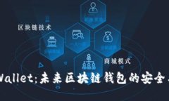 ZT公链TPWallet：未来区块链