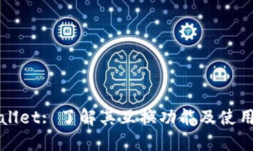 TPWallet: 了解其互换功能及使用指南